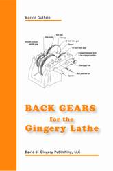 Back Gears for the Gingery Lathe David Vincent Machine Shop Marvin Guthrie Scrap 
